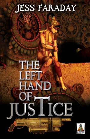 Cover of the book The Left Hand of Justice by Jess Faraday