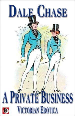 Book cover of A Private Business: Victorian Erotica