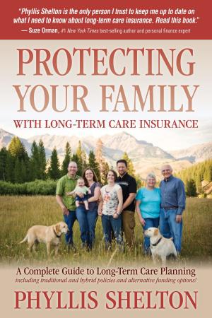 Cover of the book Protecting Your Family With Long-Term Care Insurance by Chris Daniels
