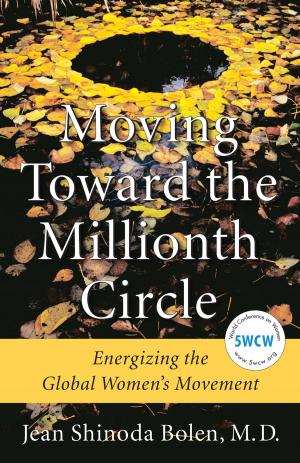 Cover of the book Moving Toward the Millionth Circle by Susannah Seton, Sondra Kornblatt