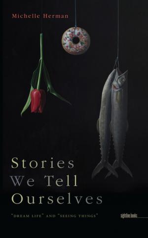 Book cover of Stories We Tell Ourselves