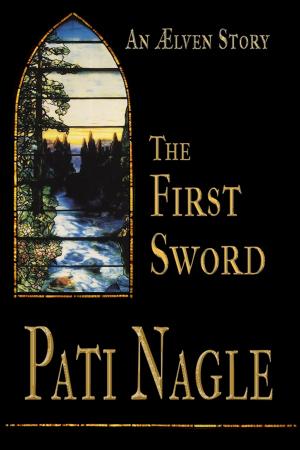 Cover of the book The First Sword by P. G. Nagle