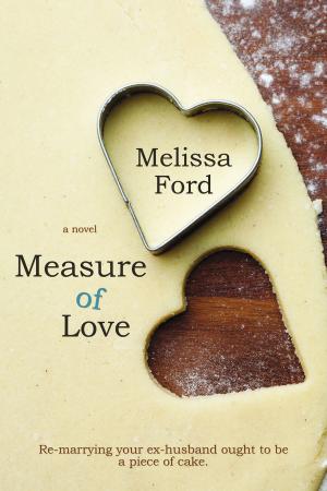 Cover of the book Measure of Love by Sarah Addison Allen, Kathryn Magendie, Augusta Trobaugh, Phyllis Schieber