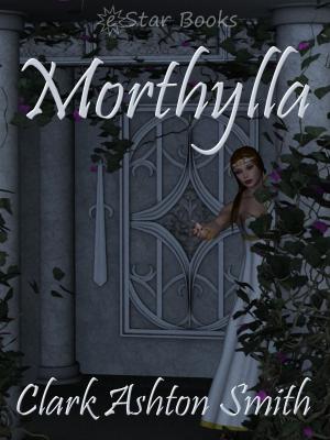 Cover of the book Morthylla by Clark Ashton Smith