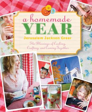 Cover of the book A Homemade Year by Lonni Collins Pratt, Fr. Daniel Homan OSB