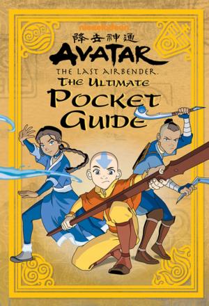 Book cover of The Ultimate Pocket Guide (Avatar: The Last Airbender)