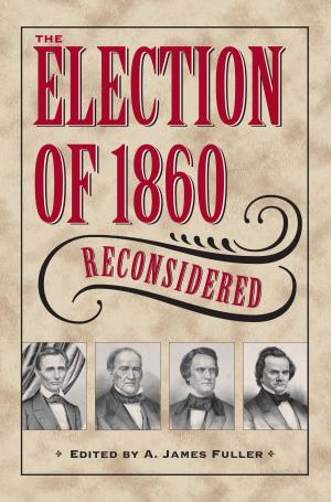 Cover of the book The Election of 1860 Reconsidered by Bob Dolgan