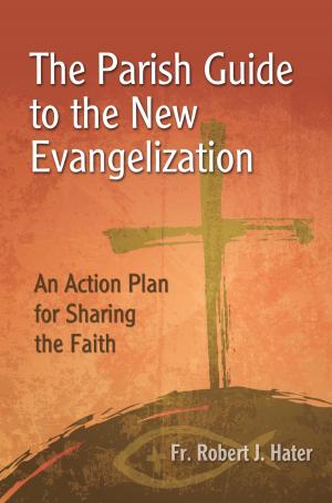 Cover of the book The Parish Guide to the New Evangelization by Greg Willits