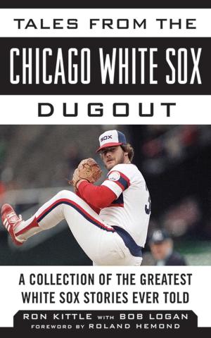Book cover of Tales from the Chicago White Sox Dugout