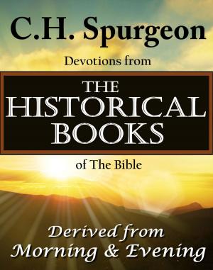 Cover of the book C.H. Spurgeon Devotions from the Historical Books of the Bible by Mark Bowser