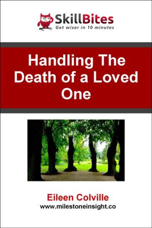 Cover of the book Handling the Death of a Loved One by Catherine Mattiske