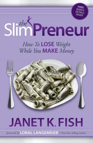 Cover of the book The SlimPreneur by Joanne Stanton, Christine O’Donnell
