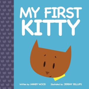 Cover of the book My First Kitty by Julie Perry