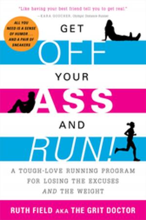 bigCover of the book Get Off Your Ass and Run! by 