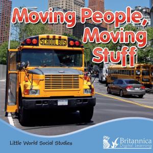 Cover of the book Moving People, Moving Stuff by Lynn M. Stone