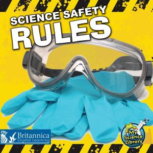 Cover of the book Science Safety Rules by Buffy Silverman