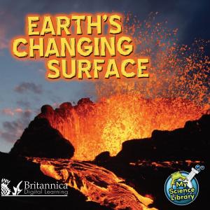 Cover of the book Earth's Changing Surface by Britannica Digital Learning