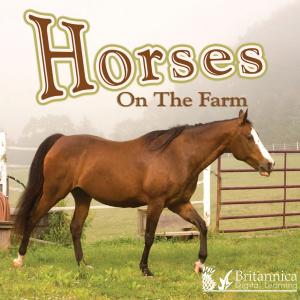 Cover of the book Horses on the Farm by Katie Marsico