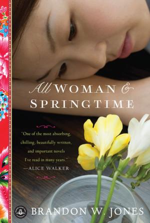 Cover of the book All Woman & Springtime by Alan Shapiro