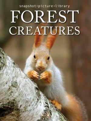 Cover of the book Forest Creatures by T. Edward Nickens