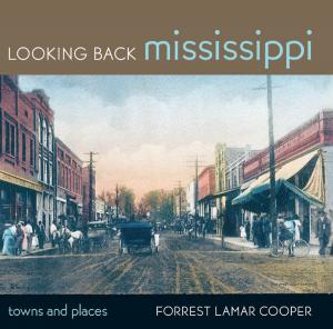Cover of the book Looking Back Mississippi by Robert L., Jr. Phillips
