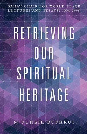 Cover of the book Retrieving Our Spiritual Heritage by Phyllis Edgerly Ring