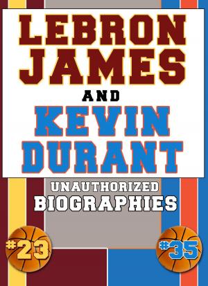 Cover of the book Lebron James and Kevin Durant by Belmont and Belcourt Biographies