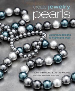 Cover of the book Create Jewelry: Pearls by Emily Fiegenschuh