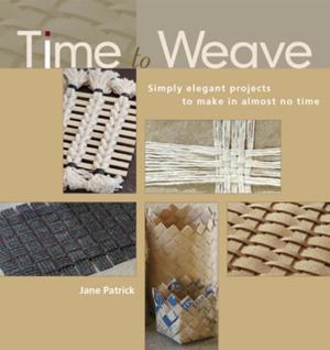Cover of the book Time to Weave by Deer & Deer Hunting Editors