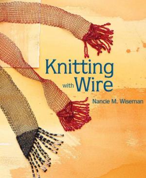 Cover of the book Knitting with Wire by Cookie Apichairuk