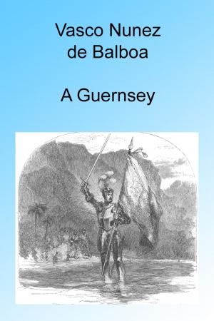 Book cover of Vasco Nunez de Balboa, Illustrated