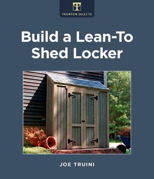 Book cover of Build a Lean-to Shed Locker