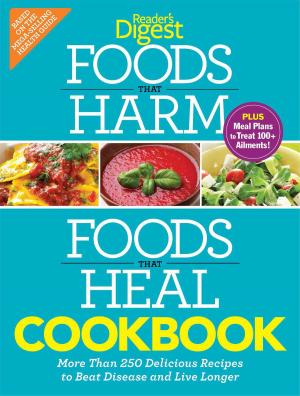 Cover of the book Foods that Harm and Foods that Heal Cookbook by Editors of Reader's Digest