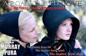 Cover of the book A Road Called Love - Volume 3 - Shooting Stars by Roger Rheinheimer, Crystal Linn