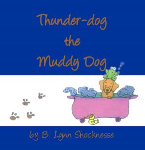 Cover of the book Thunder-Dog the Muddy Dog by Michael Taylor