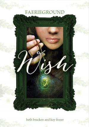 Cover of the book Faerieground: Wish by Erin Edison