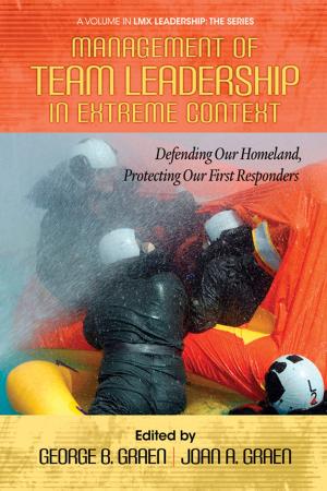 Cover of the book Management of Team Leadership in Extreme Context by Michael K. Gardner, Gabriel M. DellaPiana, Connie Kubo DellaPiana