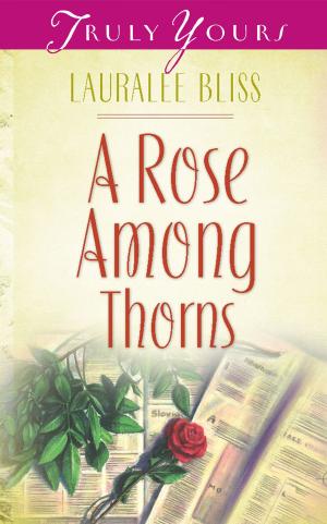 Cover of the book A Rose Among Thorns by Wanda E. Brunstetter