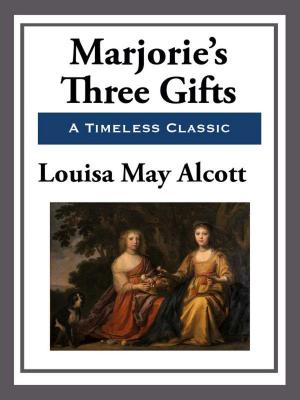 Cover of the book Marjorie's Three Gifts by Ralph Sholto