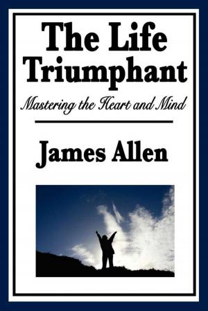 Cover of the book The Life Triumphant by Robert Collier