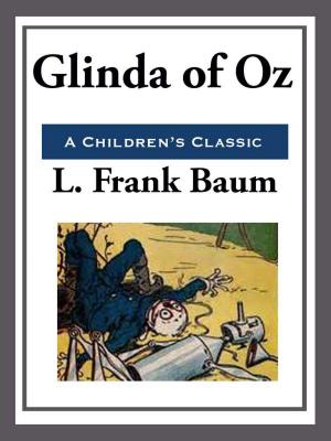 Cover of the book Glinda of Oz by Gil Pittar, Chris Morrell