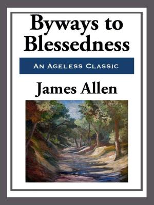 Cover of the book Byways to Blessedness by Zane Grey