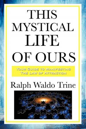 Book cover of This Mystical Life of Ours