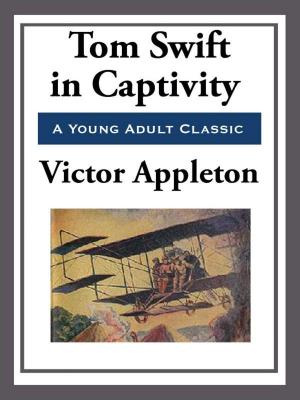 Book cover of Tom Swift in Captivity