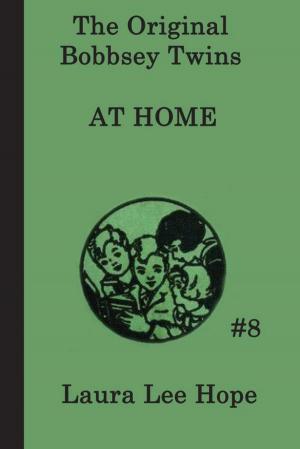 Cover of the book The Bobbsey Twins at Home by Murray Leinster