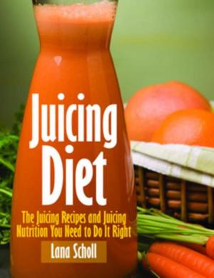 Cover of the book Juicing Diet by Carolyn Simmons, Scott Virginia
