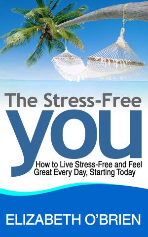 bigCover of the book The Stress-Free You by 