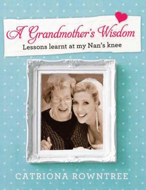 Cover of the book A Grandmother's Wisdom by Alison Lester, Roland Harvey