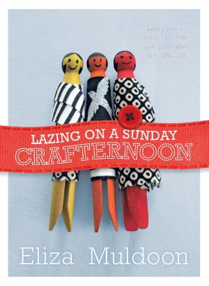 Cover of the book Lazing on a Sunday Crafternoon by Alyssa Brugman
