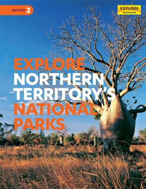 Book cover of Explore Northern Territory's National Parks